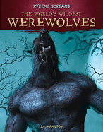 World's Wildest Werewolves