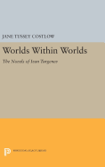 Worlds Within Worlds: The Novels of Ivan Turgenev