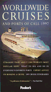 Worldwide Cruises and Ports of Call 1997