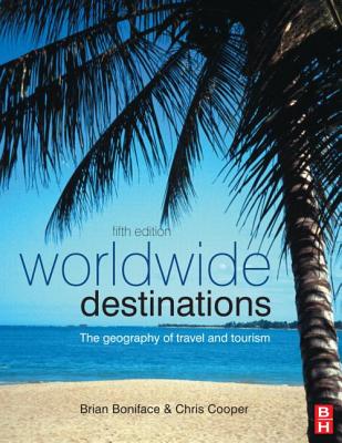 Worldwide Destinations - Boniface, Brian G, and Cooper, Chris, and Cooper, Robyn