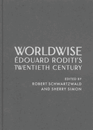 Worldwise: douard Roditi's Twentieth Century