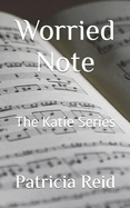 Worried Note: The Katie Series