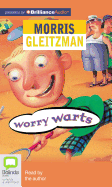 Worry Warts - Gleitzman, Morris