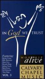 Worship Alive, Vol. 3: In God We Trust