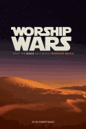 Worship Wars: What the Bible Says about Worship Music