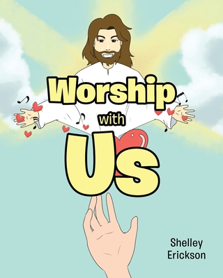 Worship with Us - Erickson, Shelley