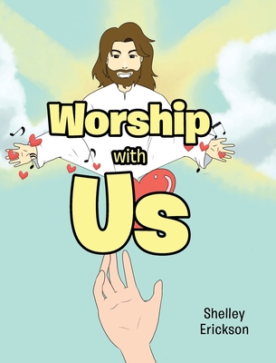 Worship with Us - Erickson, Shelley