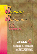 Worship Workbook for the Gospels: Cycle C