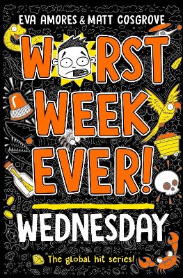 Worst Week Ever! Wednesday - Amores, Eva, and Cosgrove, Matt