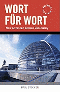 Wort Fur Wort: New Advanced German Vocabulary