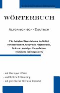 Worterbuch Altgriechisch - Deutsch: Fur Anfanger Und Fortgeschrittene
