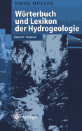 Worterbuch Und Lexikon Der Hydrogeologie: Deutsch Englisch