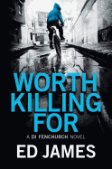 Worth Killing for