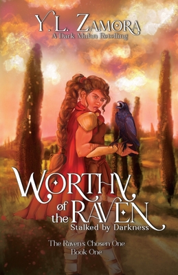 Worthy of the Raven: Stalked by Darkness - Zamora, Y L