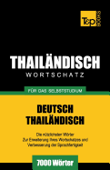 Wortschatz Deutsch-Thailndisch fr das Selbststudium - 7000 Wrter