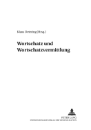 Wortschatz Und Wortschatzvermittlung: Linguistische Und Didaktische Aspekte