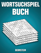 Wortsuchspiel Buch: 200 Wortsuchr?tsel mit Lsungen - Gro?druck (Band 1)