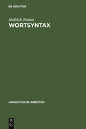 Wortsyntax: Eine Diskussion Ausgewahlter Probleme Deutscher Wortbildung