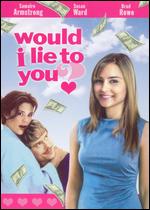 Would I Lie to You? - Tom Sheppard