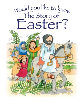 Would You Like to Know the Story of Easter?: Pack of 10 - Dowley, Tim