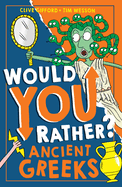 Would You Rather? Ancient Greeks