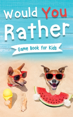 Would You Rather Book for Kids: Gamebook for Kids with 200+ Hilarious Silly Questions to Make You Laugh! Including Funny Bonus Trivias: Fun Scenarios For Family, Groups, Kids Ages 6, 7, 8, 9, 10, 12 - Trace, Jennifer L