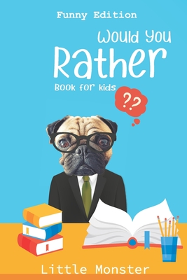 Would you rather book for kids: The Book of Jokes and Silly Scenarios for Children from 5-12 years old- Christmas edition Best game for family time (Christmas Gift) - Monsters, Little, and Would You Rather Books, Perfect