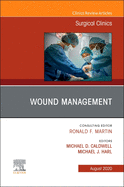 Wound Management, an Issue of Surgical Clinics: Volume 100-4