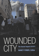 Wounded City: The Social Impact of 9/11 on New York City