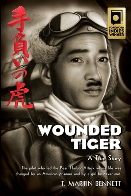 Wounded Tiger: A True Story - Bennett, Martin