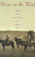 Woven on the Wind: Women Write about Friendship in the Sagebrush West