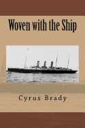 Woven with the Ship