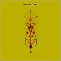 Wovenhand - Wovenhand