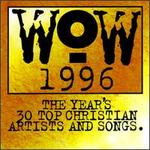 WOW 1996: The Year's 30 Top Christian Artists and Songs