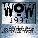 WOW 1997: The Year's 30 Top Christian Artists and Songs
