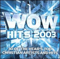 WOW Hits 2003 - Various Artists