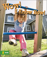 Wow! I Know How! - Schrader, Missy Wolgemuth, and Nuffer, Bruce (Editor)