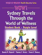 Wow! Sydney Travels Through the World of Wellness-Purple Level-Hardback: Student Book
