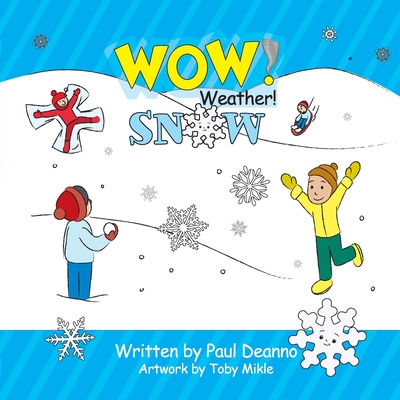 WOW! Weather! Snow - Deanno, Paul