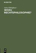 Wozu Rechtsphilosophie?