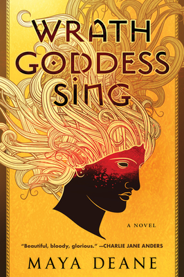 Wrath Goddess Sing - Deane, Maya