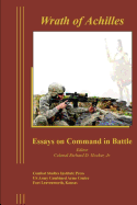 Wrath of Achilles: Essays on Command in Battle