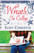 Wreath, in College: A Wreath Willis Novel