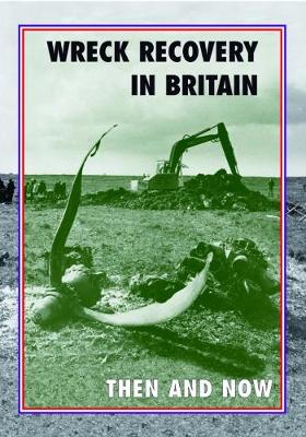 Wreck Recovery in Britain Then and Now - Moran, Peter J.