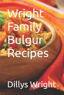 Wright Family Bulgur Recipes