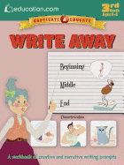 Write Away: A Workbook of Creative and Narrative Writing Prompts