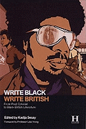 Write Black, Write British: From Post Colonial to Black British Literature