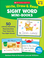 Write, Draw & Read Sight Word Mini-Books: 50 Reproducibles That Teach the Top Sight Words