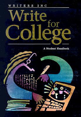 Write for College: Softcover College Handbook - Great Source (Prepared for publication by)