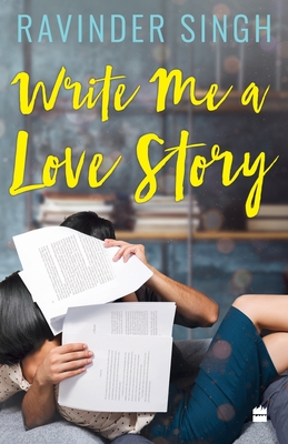 Write Me A Love Story - Singh, Ravinder